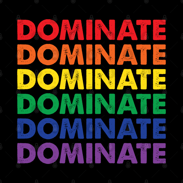 Dominate by Whimsical Thinker