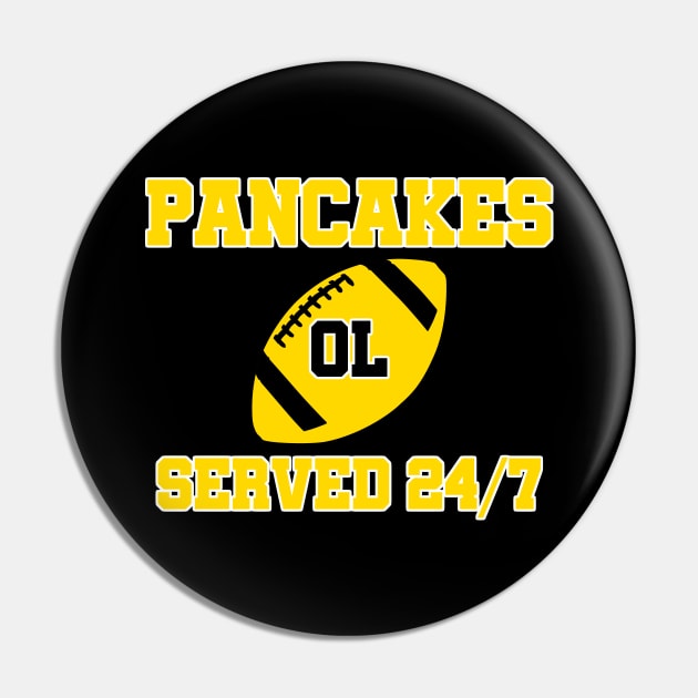 O-Line Pancakes Served 24/7 American Football Pin by sewandtell