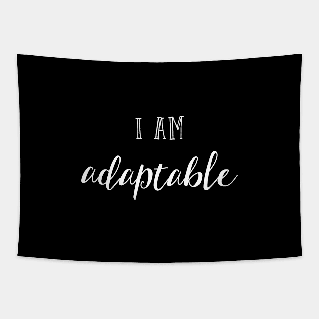 I am adaptable Tapestry by inspireart