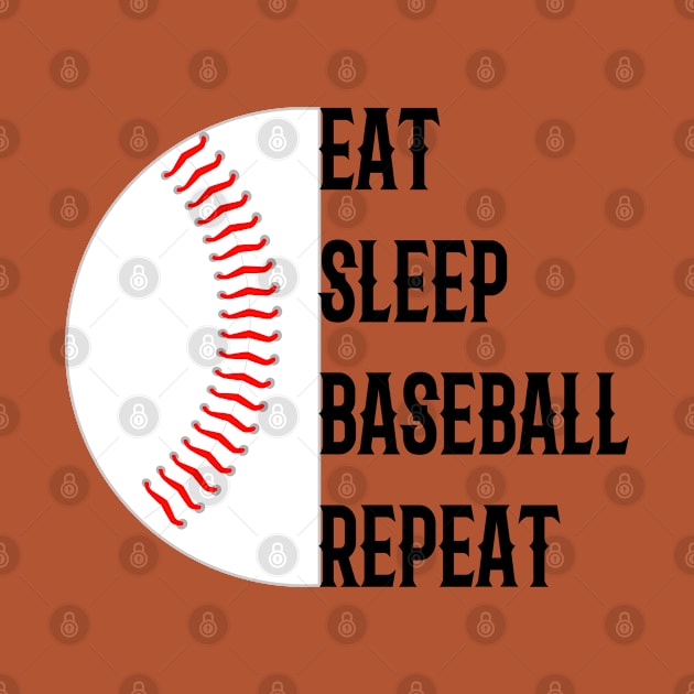 EAT SLEEP BASEBALL REPEAT by Lord Sama 89