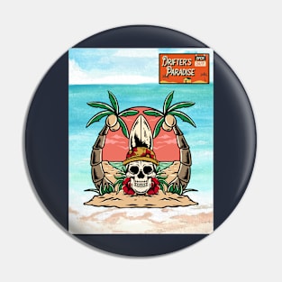 Drifters paradise Pin