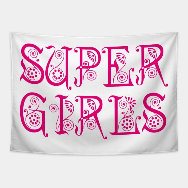 super girls Tapestry by sarahnash