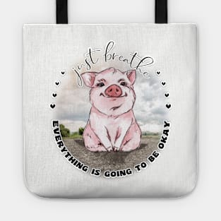 Pig Lovers Inspirational  Just Breathe Tote