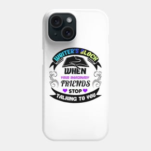 Funny Writer's Block Imaginary Friends Phone Case