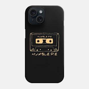 HUMBLE PIE Phone Case