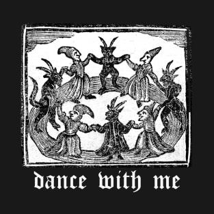 Dance With Me T-Shirt