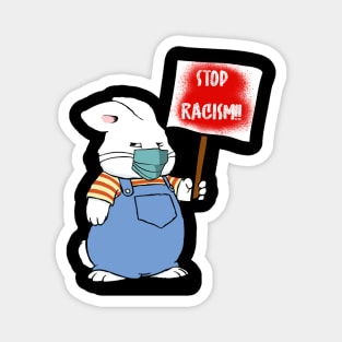 Stop Racism Protest Max Bunny Magnet