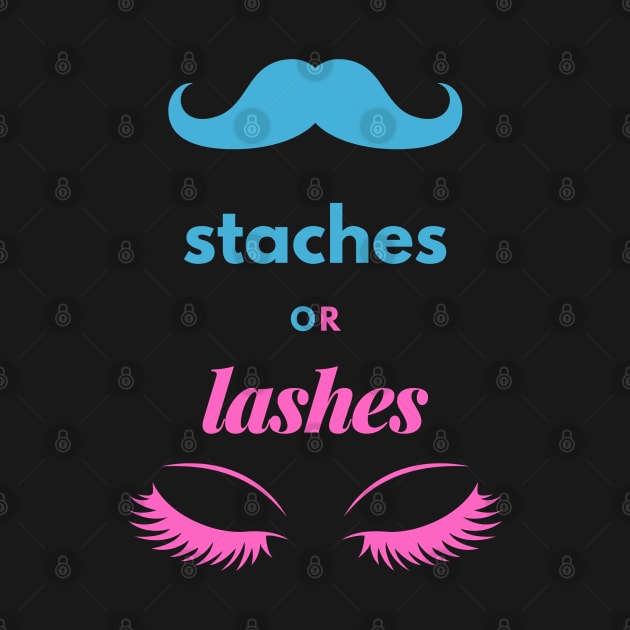 Staches or Lashes by Holly ship