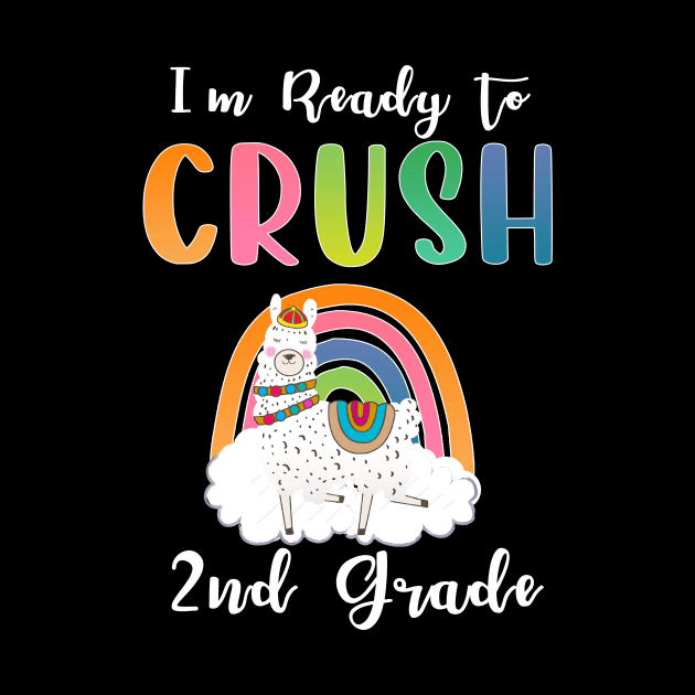 I'm ready to Crush 2nd Grade Funny Llama Back to School by fadi1994