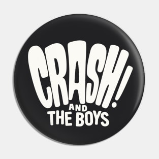 Crash and The Boys - Scott Pilgrim Vs. The World Pin