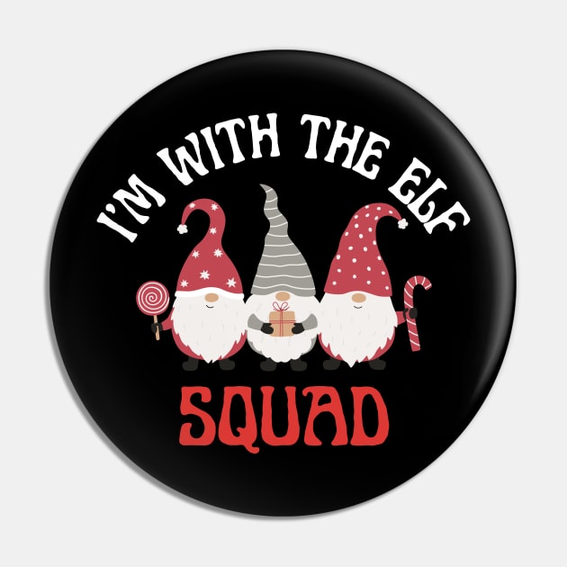 I'm With The Elf Squad Pin by NICHE&NICHE