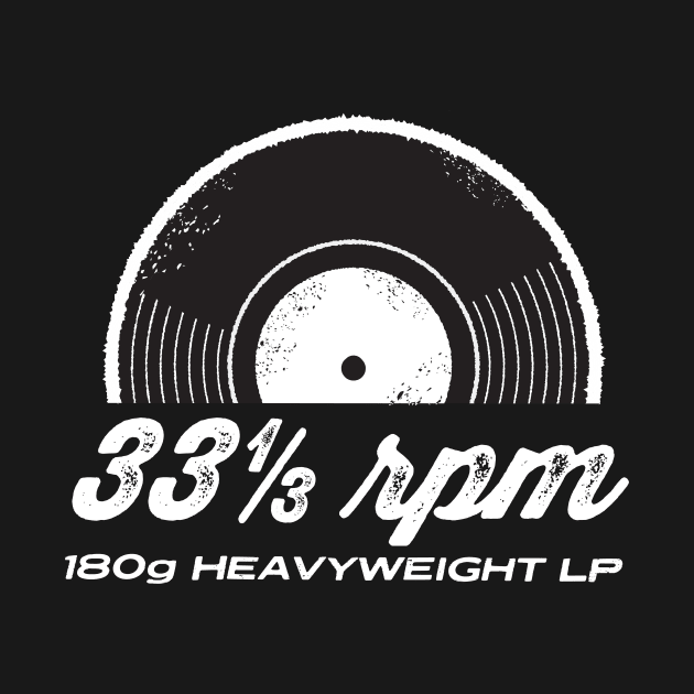 33 1/3 rpm 190 gram heavyweight vinyl by JDawnInk