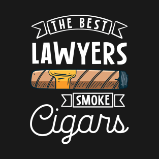 The best laywers smoke cigars T-Shirt