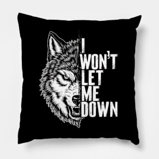 I Won't Let Me Down - Motivation Beast Designs Pillow