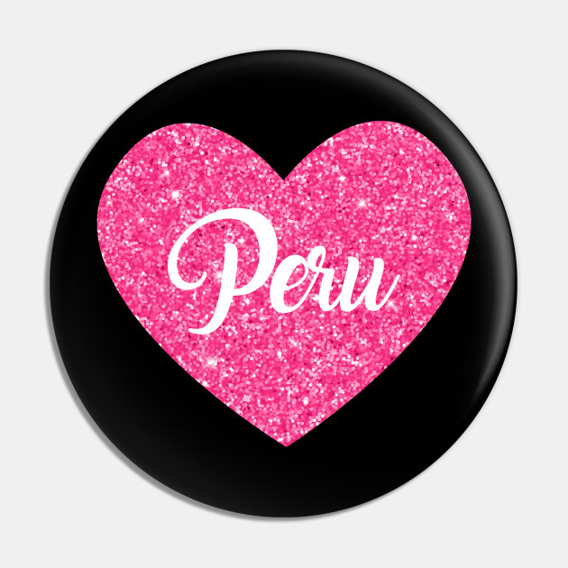 I Love Peru Pink Heart Gift For Women And Girls Peru Gift Pin Teepublic