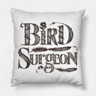 avian veterinarian bird surgeon Pillow