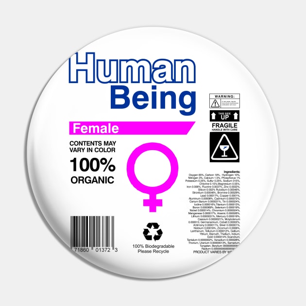 Human Being Label   Ingredients - female Pin by DavesTees