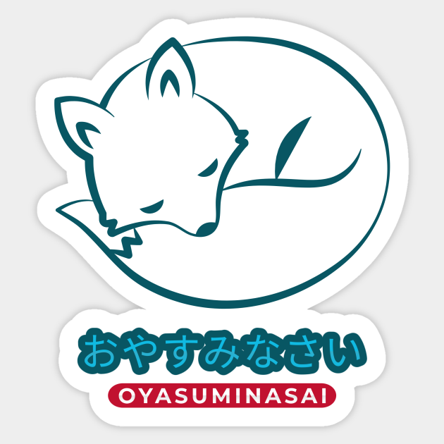 Japanese Phrase Anime Oyasuminasai Anime Quotes Sticker Teepublic Japanese Phrase Anime Oyasuminasai Anime Quotes Sticker Teepublic