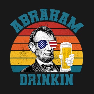 Abraham Drinkin 4th of July Beer T-Shirt