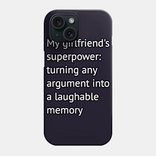 Funny girlfriend joke Phone Case