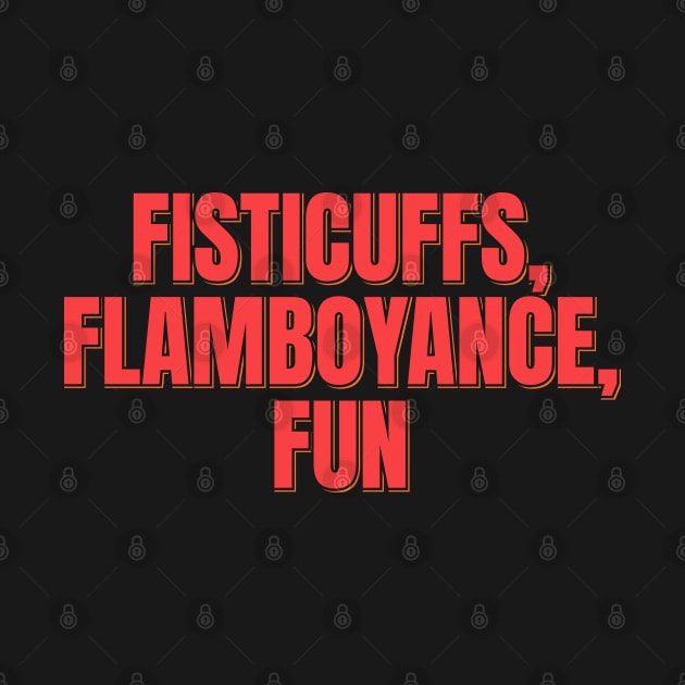 Fisticuffs Flamboyance Fun by ardp13