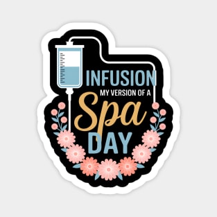 Infusion Day - Spoonie Chronic Illness Awareness Support Magnet