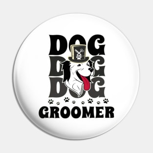 Funny Dog Groomer Pin