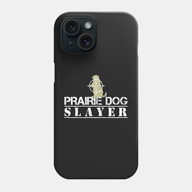 Prairie Dog Slayer Phone Case by zeno27