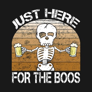 I’m Just Here For The Boos Funny Skeleton Halloween Costume Gift T-Shirt