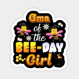 Gma Of The Bee-Day Girl Sweet Birthday Bee Mother'S Day Magnet