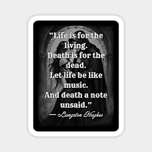 Life is for the Living Style 01 Magnet