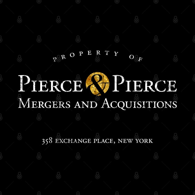 Pierce & Pierce - Mergers and Acquisitions (worn look) by MoviTees.com