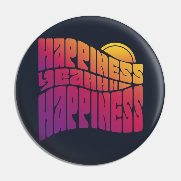 Happiness Pin by RepubliRock