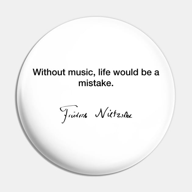 Without music life - Friedrich Nietzsche Pin by Modestquotes