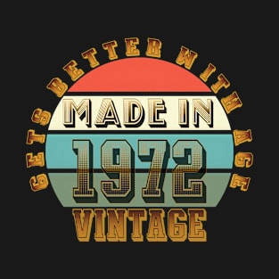 Made in 1972 T-Shirt