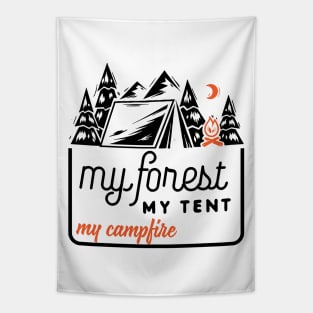 MY FOREST MY TENT MY CAMPFIRE Tapestry