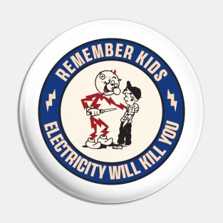 Remember Kids Electricity Will Kill You Sticker, Funny Electrician Warning Caution Danger Electrical Safety Pin