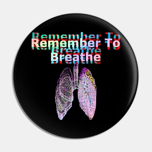 Remember to Breathe Pin