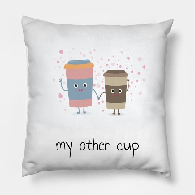 My Other Cup Couple Design Pillow by PANGANDOY