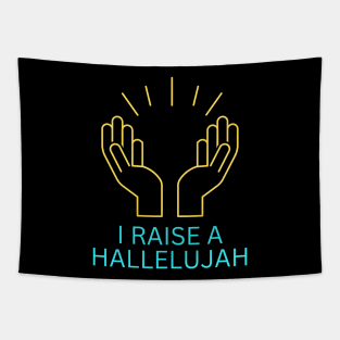 I Raise a Hallelujah | Christian Worship Tapestry