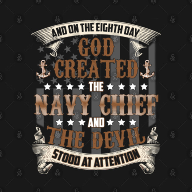 Disover Navy Chief T-shirt God Created The Navy Chief And The Devil Stood At Attention - Navy Chief - T-Shirt