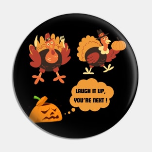 FUNNY THANKGIVING TURKEY Pin