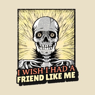 Introvert Quote I Wish I had a friend like me Skeleton vintage comic-inspired T-Shirt