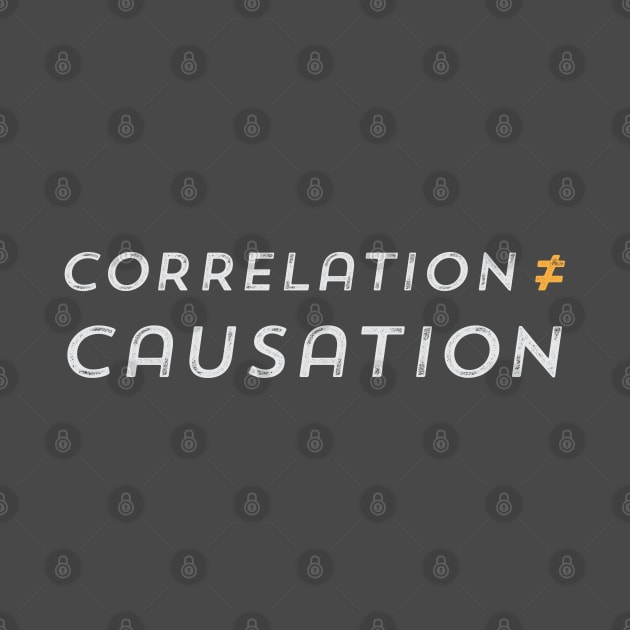 Correlation is not Causation by depresident