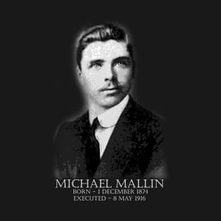 Irish Easter Rising 1916 Michael Mallin T-Shirt