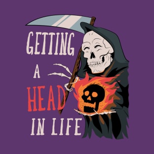 Funny Grim Reaper With Flaming Skull Getting Ahead In Life Halloween T-Shirt