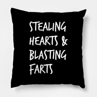 stealing hearts and blasting farts Pillow