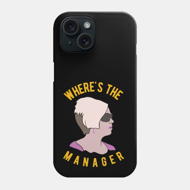 Karen Meme - I Need To Talk To The Manager Phone Case by isstgeschichte