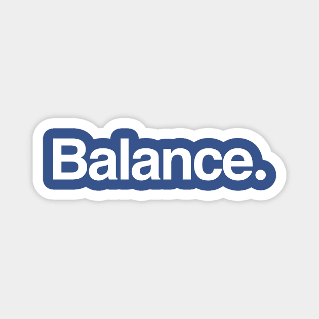 Balance. Magnet by TheAllGoodCompany