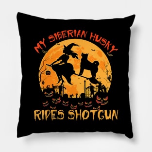 My Siberian Husky Rides Shotgun Halloween Funny Dog Lover Pillow